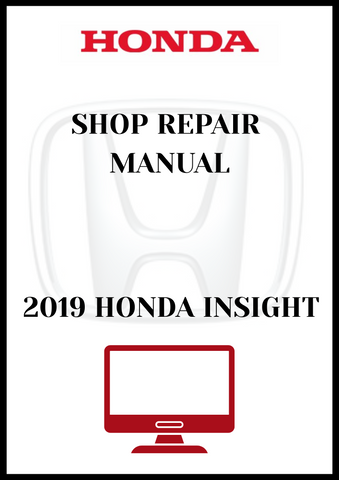 2019 HONDA INSIGHT SHOP REPAIR MANUAL - PDF