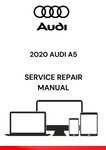 The 2020 Audi A5 Service Repair Manual is a comprehensive guide provided by Audi to help mechanics and technicians diagnose and repair problems with the 2020 Audi A5 model.