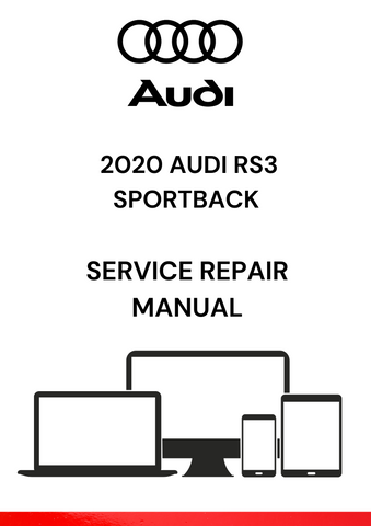 
The 2020 Audi RS3 Sportback Service Repair Manual is a comprehensive guide provided by Audi to help mechanics and technicians diagnose and repair problems with the 2020 Audi RS3 Sportback model.