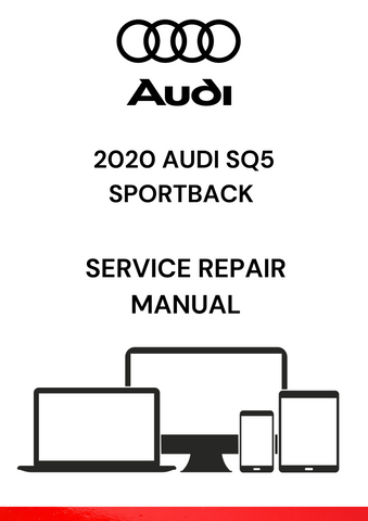 DISCOVER THE COMPREHENSIVE 2020 AUDI SQ5 SPORTBACK SERVICE REPAIR MANUAL IN PDF FORMAT. ACCESS DETAILED GUIDES FOR MAINTENANCE AND REPAIRS TODAY.
