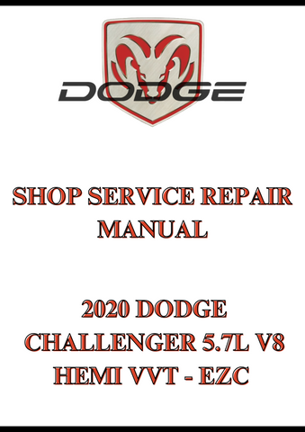 2020 DODGE CHALLENGER 5.7L V8 HEMI VVT - EZC SHOP SERVICE REPAIR MANUAL - PDF