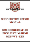 2020 DODGE RAM 1500 PICKUP 5.7L V8 HEMI MDS VVT - EZH SHOP SERVICE REPAIR MANUAL - PDF