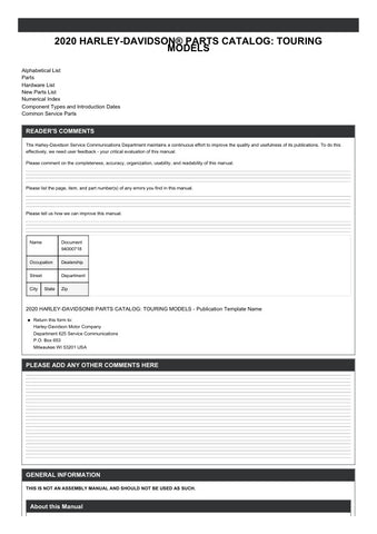 Discover the ultimate resource for Harley-Davidson enthusiasts with the 2020 Harley-Davidson Touring Parts Catalog Manual (94000718) in PDF format. This comprehensive guide features detailed diagrams, part numbers, and specifications for all your touring needs, ensuring you find the perfect components to enhance your ride. Whether you're a seasoned mechanic or a DIY enthusiast, this manual is an essential tool for maintaining and upgrading your motorcycle, making it easier than ever to keep your Harley in
