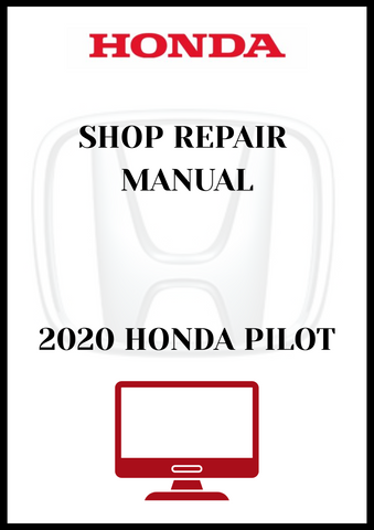 2020 HONDA PILOT SHOP REPAIR MANUAL - PDF 