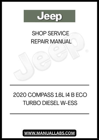 UNLOCK THE FULL POTENTIAL OF YOUR 2020 JEEP COMPASS WITH OUR COMPREHENSIVE 1.6L I4 B ECO TURBO DIESEL W-ESS SHOP SERVICE REPAIR MANUAL IN PDF FORMAT. THIS ESSENTIAL GUIDE IS DESIGNED FOR BOTH DIY ENTHUSIASTS AND PROFESSIONAL MECHANICS, PROVIDING DETAILED INSTRUCTIONS AND INSIGHTS TO KEEP YOUR VEHICLE RUNNING SMOOTHLY.