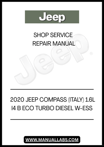 UNLOCK THE FULL POTENTIAL OF YOUR 2020 JEEP COMPASS WITH OUR COMPREHENSIVE SHOP SERVICE REPAIR MANUAL. THIS PDF GUIDE IS SPECIFICALLY DESIGNED FOR THE 1.6L I4 B ECO TURBO DIESEL W-ESS MODEL, PROVIDING YOU WITH DETAILED INSIGHTS AND STEP-BY-STEP INSTRUCTIONS FOR ALL YOUR MAINTENANCE AND REPAIR NEEDS.