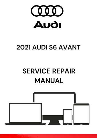 DISCOVER THE COMPREHENSIVE 2021 AUDI S6 AVANT SERVICE REPAIR MANUAL IN PDF FORMAT. ACCESS DETAILED GUIDES AND TROUBLESHOOTING TIPS FOR OPTIMAL VEHICLE MAINTENANCE.