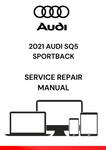 DISCOVER THE COMPREHENSIVE 2021 AUDI SQ5 SPORTBACK SERVICE REPAIR MANUAL IN PDF FORMAT. ACCESS DETAILED GUIDES FOR MAINTENANCE AND REPAIRS TODAY.