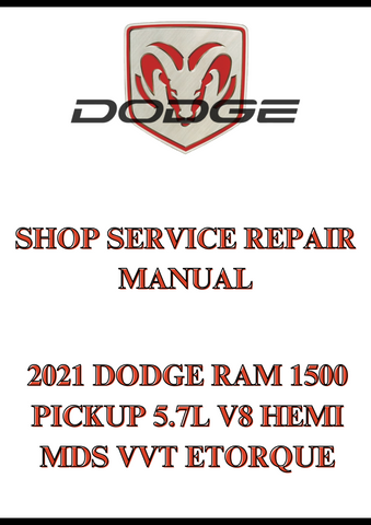 2021 DODGE RAM 1500 PICKUP 5.7L V8 HEMI MDS VVT ETORQUE SHOP SERVICE REPAIR MANUAL - PDF