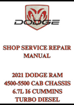 2021 DODGE RAM 4500-5500 CAB CHASSIS 6.7L I6 CUMMINS TURBO DIESEL SHOP SERVICE REPAIR MANUAL - PDF