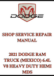 2021 DODGE RAM TRUCK (MEXICO) 6.4L V8 HEAVY DUTY HEMI MDS SHOP SERVICE REPAIR MANUAL - PDF
