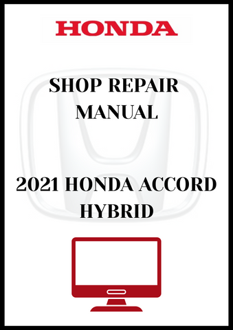 2021 HONDA ACCORD HYBRID SHOP REPAIR MANUAL - PDF 