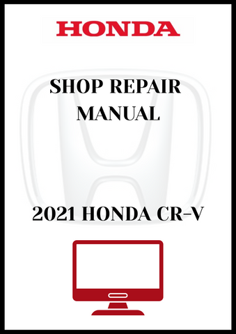 2021 HONDA CR-V SHOP REPAIR MANUAL - PDF 