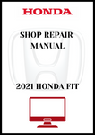 2021 HONDA FIT SHOP REPAIR MANUAL - PDF