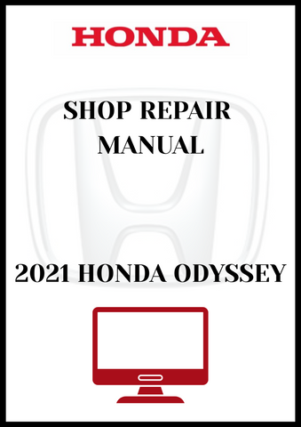 2021 HONDA ODYSSEY SHOP REPAIR MANUAL - PDF 