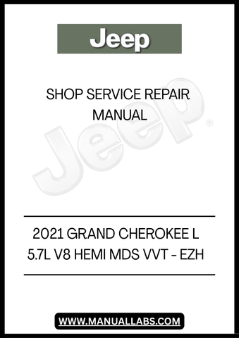 DISCOVER THE ULTIMATE RESOURCE FOR MAINTAINING YOUR 2021 JEEP GRAND CHEROKEE L WITH THE COMPREHENSIVE EZH SHOP SERVICE REPAIR MANUAL. THIS MANUAL IS SPECIFICALLY DESIGNED FOR THE 5.7L V8 HEMI MDS VVT ENGINE, PROVIDING YOU WITH DETAILED INSTRUCTIONS AND INSIGHTS TO KEEP YOUR VEHICLE RUNNING SMOOTHLY.