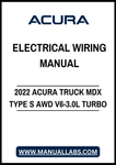 2022 ACURA TRUCK MDX TYPE S AWD V6-3.0L TURBO ELECTRICAL WIRING MANUAL – PDF FILE
