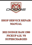 2022 DODGE RAM 1500 PICKUP 6.2L V8 SUPERCHARGED SHOP SERVICE REPAIR MANUAL - PDF