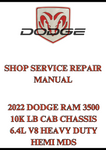 2022 DODGE RAM 3500 10K LB CAB CHASSIS 6.4L V8 HEAVY DUTY HEMI MDS SHOP SERVICE REPAIR MANUAL - PDF