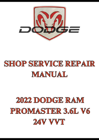 2022 DODGE RAM PROMASTER 3.6L V6 24V VVT SHOP SERVICE REPAIR MANUAL - PDF