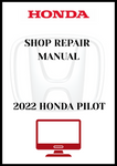 2022 HONDA PILOT SHOP REPAIR MANUAL - PDF 