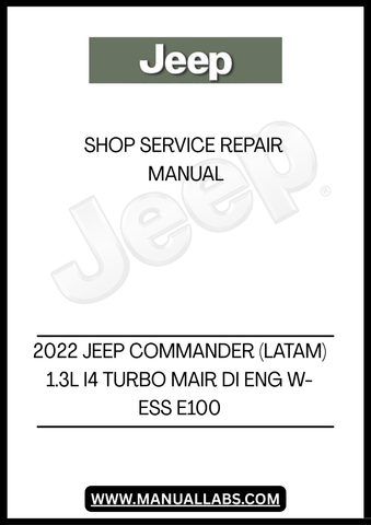 DISCOVER THE ULTIMATE RESOURCE FOR MAINTAINING YOUR 2022 JEEP COMMANDER (LATAM) WITH THE COMPREHENSIVE SHOP SERVICE REPAIR MANUAL. THIS ESSENTIAL GUIDE IS DESIGNED SPECIFICALLY FOR THE 1.3L I4 TURBO MAIR DI ENGINE, ENSURING YOU HAVE ALL THE INFORMATION NEEDED TO KEEP YOUR VEHICLE RUNNING SMOOTHLY.