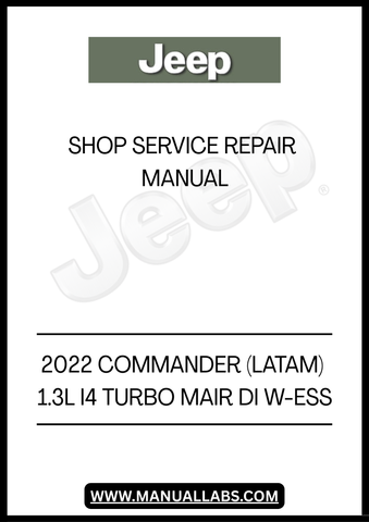 UNLOCK THE FULL POTENTIAL OF YOUR 2022 JEEP COMMANDER WITH THE COMPREHENSIVE SHOP SERVICE REPAIR MANUAL. THIS ESSENTIAL GUIDE IS SPECIFICALLY DESIGNED FOR THE 1.3L I4 TURBO MAIR DI W-ESS MODEL, PROVIDING YOU WITH DETAILED INSTRUCTIONS AND INSIGHTS TO KEEP YOUR VEHICLE RUNNING SMOOTHLY.