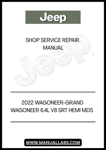 UNLOCK THE FULL POTENTIAL OF YOUR 2022 JEEP WAGONEER AND GRAND WAGONEER WITH OUR COMPREHENSIVE 6.4L V8 SRT HEMI MDS SHOP SERVICE REPAIR MANUAL IN PDF FORMAT. THIS ESSENTIAL GUIDE IS DESIGNED FOR BOTH DIY ENTHUSIASTS AND PROFESSIONAL MECHANICS, PROVIDING DETAILED INSTRUCTIONS AND INSIGHTS TO KEEP YOUR VEHICLE RUNNING SMOOTHLY.