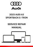 GET YOUR HANDS ON THE 2023 AUDI A3 SPORTBACK E-TRON SERVICE REPAIR MANUAL IN PDF. ENSURE OPTIMAL PERFORMANCE WITH DETAILED INSTRUCTIONS AND TROUBLESHOOTING TIPS.