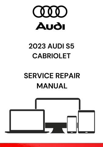 GET YOUR HANDS ON THE 2023 AUDI S5 CABRIOLET SERVICE REPAIR MANUAL IN PDF. ENSURE YOUR VEHICLE RUNS SMOOTHLY WITH EXPERT MAINTENANCE TIPS AND REPAIR INSTRUCTIONS.