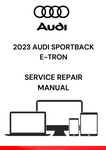 GET YOUR HANDS ON THE 2023 AUDI SPORTBACK E-TRON SERVICE REPAIR MANUAL IN PDF. ENSURE OPTIMAL PERFORMANCE WITH DETAILED INSTRUCTIONS AND TROUBLESHOOTING TIPS.