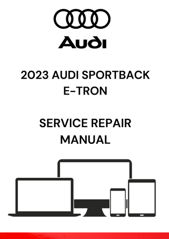 GET YOUR HANDS ON THE 2023 AUDI SPORTBACK E-TRON SERVICE REPAIR MANUAL IN PDF. ENSURE OPTIMAL PERFORMANCE WITH DETAILED INSTRUCTIONS AND TROUBLESHOOTING TIPS.