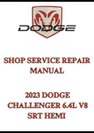 2023 DODGE CHALLENGER 6.4L V8 SRT HEMI SHOP SERVICE REPAIR MANUAL - PDF