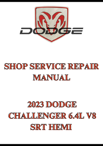 2023 DODGE CHALLENGER 6.4L V8 SRT HEMI SHOP SERVICE REPAIR MANUAL - PDF
