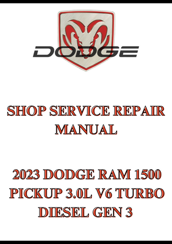 2023 DODGE RAM 1500 PICKUP 3.0L V6 TURBO DIESEL GEN 3 SHOP SERVICE REPAIR MANUAL - PDF