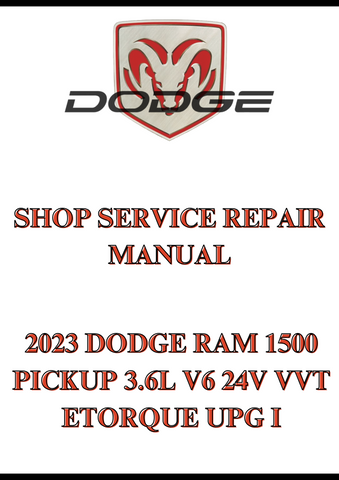 2023 DODGE RAM 1500 PICKUP 3.6L V6 24V VVT ETORQUE UPG I SHOP SERVICE REPAIR MANUAL - PDF