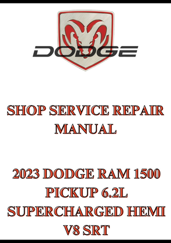 2023 DODGE RAM 1500 PICKUP 6.2L SUPERCHARGED HEMI V8 SRT SHOP SERVICE REPAIR MANUAL - PDF