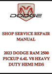 2023 DODGE RAM 2500 PICKUP 6.4L V8 HEAVY DUTY HEMI MDS SHOP SERVICE REPAIR MANUAL - PDF