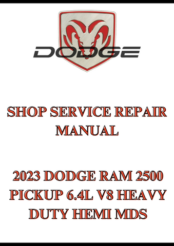 2023 DODGE RAM 2500 PICKUP 6.4L V8 HEAVY DUTY HEMI MDS SHOP SERVICE REPAIR MANUAL - PDF