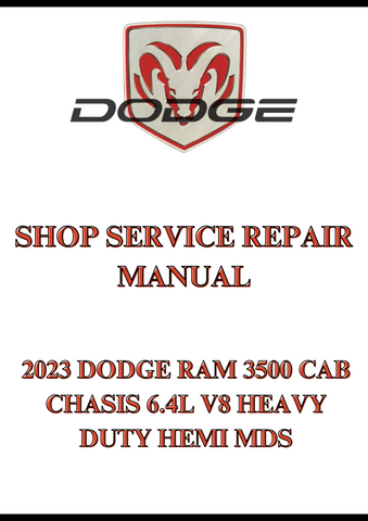 2023 DODGE RAM 3500 CAB CHASIS 6.4L V8 HEAVY DUTY HEMI MDS SHOP SERVICE REPAIR MANUAL - PDF