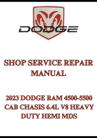 2023 DODGE RAM 4500-5500 CAB CHASIS 6.4L V8 HEAVY DUTY HEMI MDS SHOP SERVICE REPAIR MANUAL - PDF