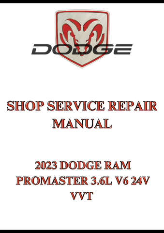 2023 DODGE RAM PROMASTER 3.6L V6 24V VVT SHOP SERVICE REPAIR MANUAL - PDF