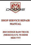 2023 DODGE RAM TRUCK (MEXICO) 5.7L V8 HEMI MDS VVT SHOP SERVICE REPAIR MANUAL - PDF  