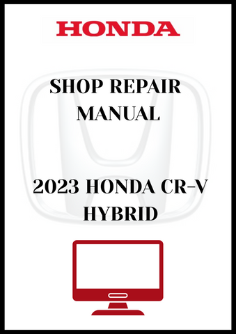 2023 HONDA CR-V HYBRID SHOP REPAIR MANUAL - PDF
