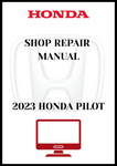 2023 HONDA PILOT SHOP REPAIR MANUAL - PDF