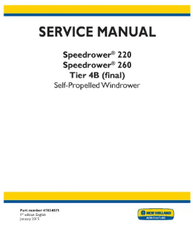 NEW HOLLAND SPEEDROWER 220 AND 260 TIER 4B FINAL SELF-PROPELLED WINDROWER SERVICE MANUAL - PDF