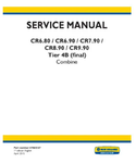NEW HOLLAND CR6.80, CR6.90, CR7.90, CR8.90 AND CR9.90 TIER 4B FINAL COMBINE SERVICE MANUAL - PDF
