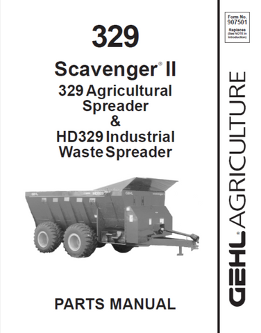 329 - Gehl Scavenger II Agricultural Spreader & HD329 Industrial Waste Spreader Parts Manual