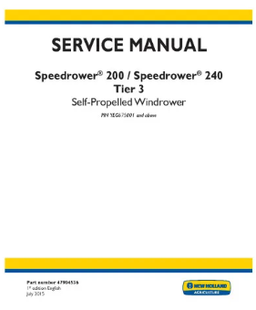NEW HOLLAND SPEEDROWER 200 AND 240 TIER 3 SELF-PROPELLED WINDROWER SERVICE MANUAL - PDF