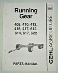 408, 410, 412, 415, 417, 612, 614, 617, 622 - Gehl Running Gear Parts Manual